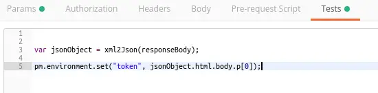 Postman Tests tab using xml2Json to parse an HTML response body into a JSON object for token extraction