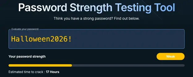 Password strength checker showing Halloween2026! can be cracked in hours